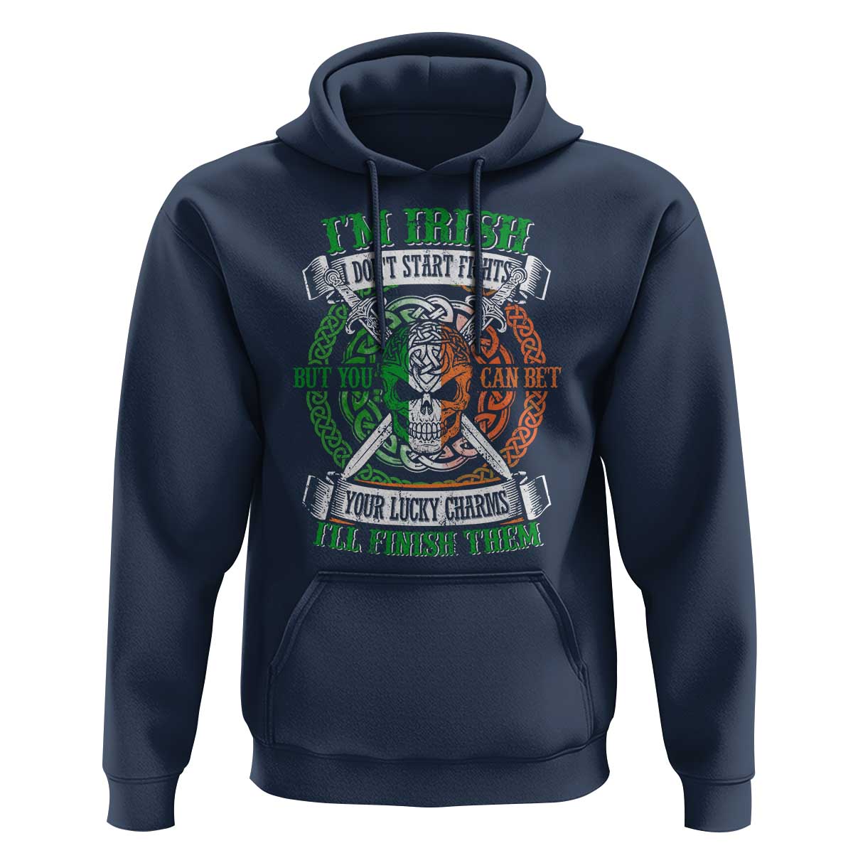 Irish Pride Hoodie You Can Bet Your Lucky Charms I'll Finish Them