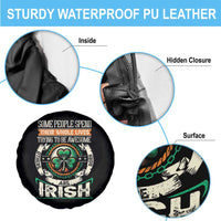 Irish Pride Spare Tire Cover Some People Spend Their Whole Lives Trying To Be Awesome Others Are Born Irish TS09