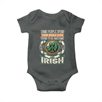 Irish Pride Baby Onesie Some People Spend Their Whole Lives Trying To Be Awesome Others Are Born Irish TS09