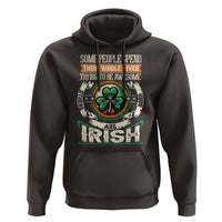 Irish Pride Hoodie Some People Spend Their Whole Lives Trying To Be Awesome Others Are Born Irish TS09