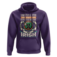 Irish Pride Hoodie Some People Spend Their Whole Lives Trying To Be Awesome Others Are Born Irish TS09