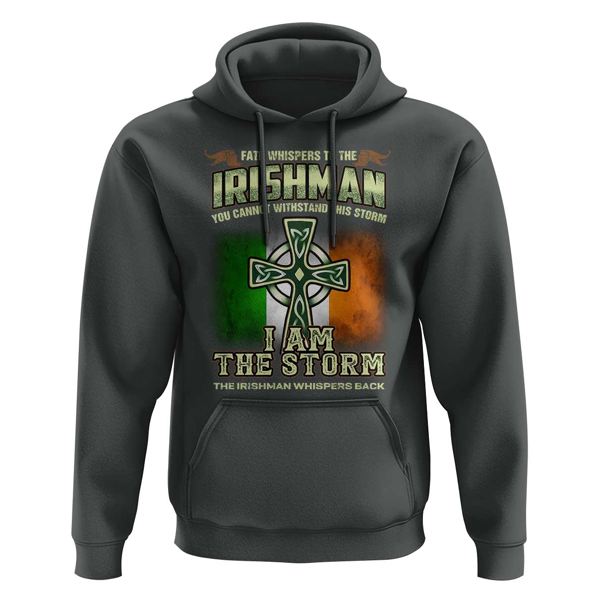 Irish Pride Hoodie Irish Warrior I Am The Storm The Irishman Whispers Back