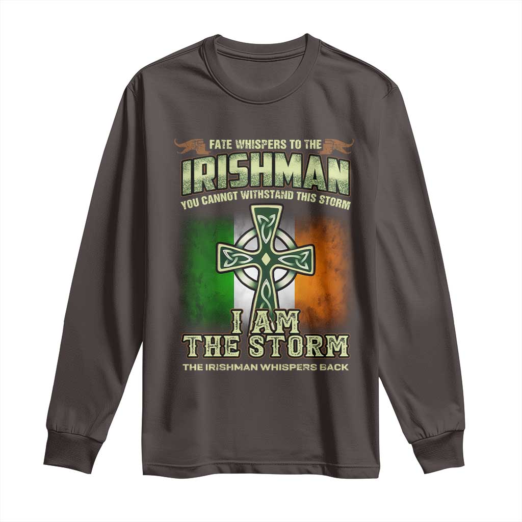 Irish Pride Long Sleeve Shirt Irish Warrior I Am The Storm The Irishman Whispers Back