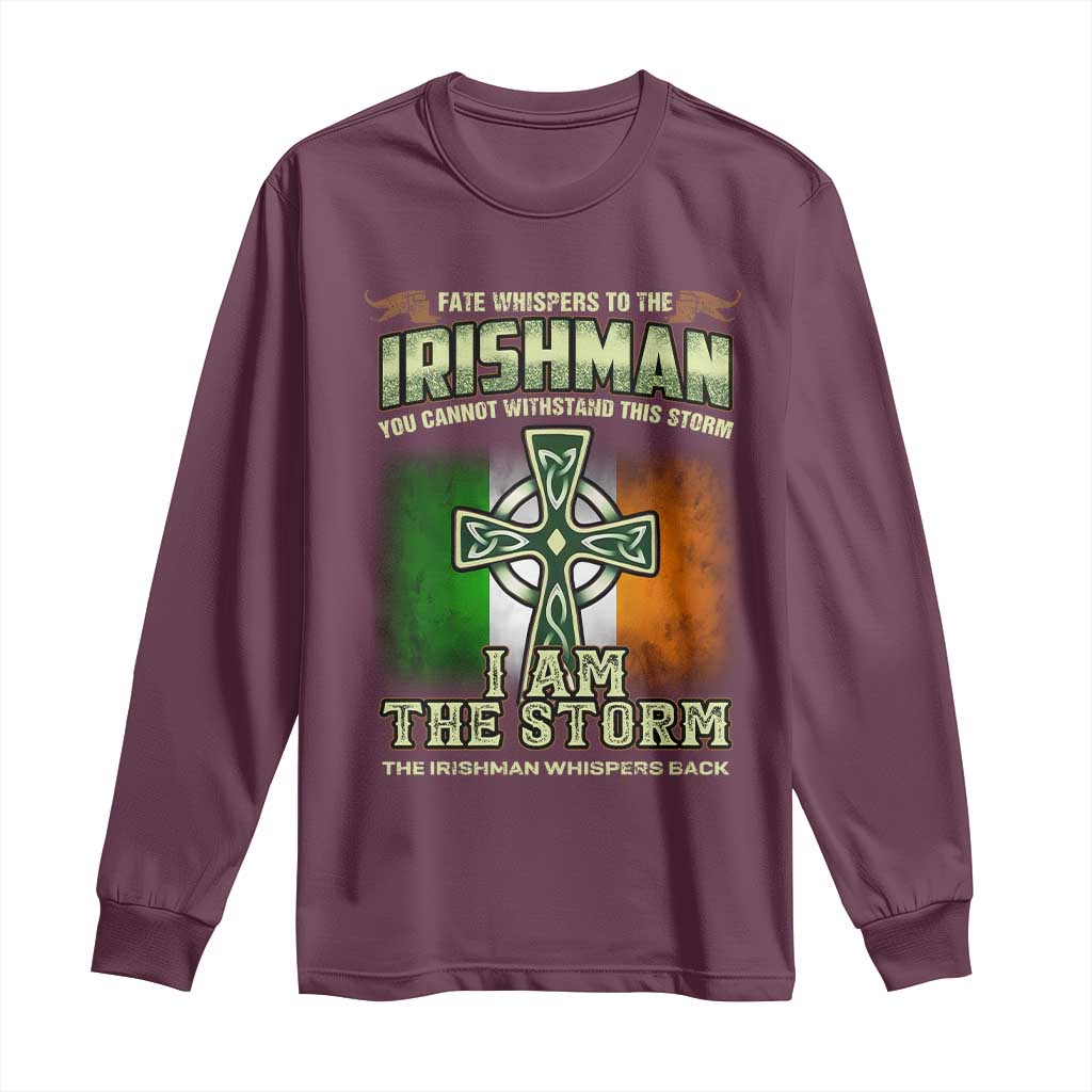 Irish Pride Long Sleeve Shirt Irish Warrior I Am The Storm The Irishman Whispers Back