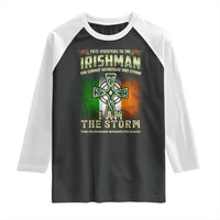 Irish Pride Raglan Shirt Irish Warrior I Am The Storm The Irishman Whispers Back