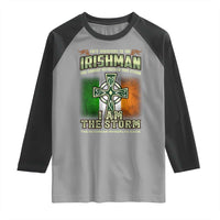 Irish Pride Raglan Shirt Irish Warrior I Am The Storm The Irishman Whispers Back