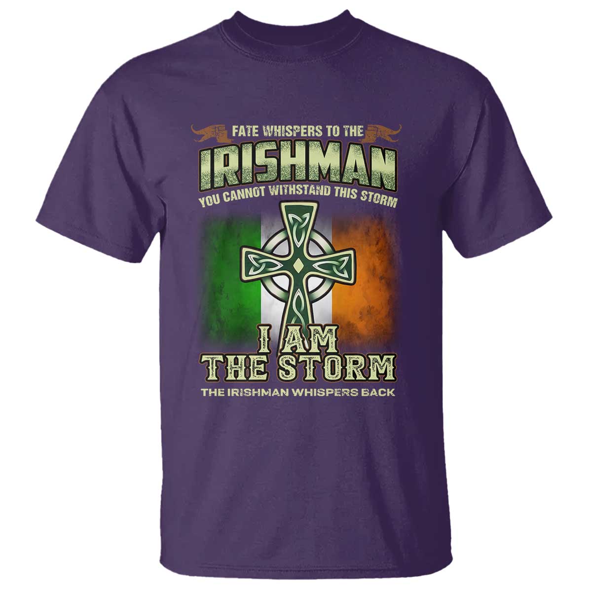 Irish Pride T Shirt Irish Warrior I Am The Storm The Irishman Whispers Back