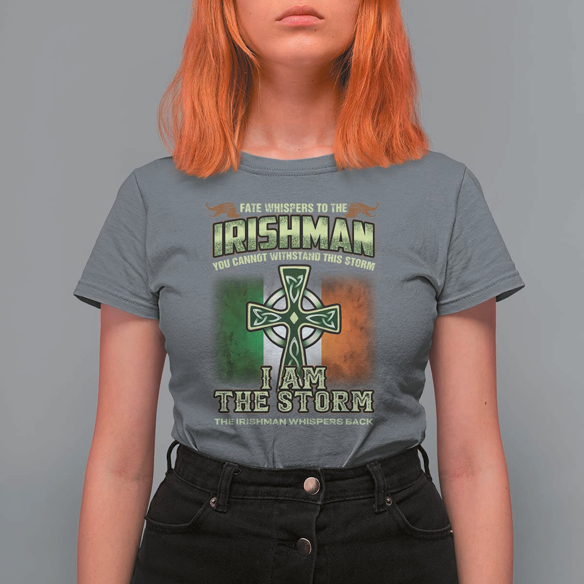 Irish Pride T Shirt For Women Irish Warrior I Am The Storm The Irishman Whispers Back