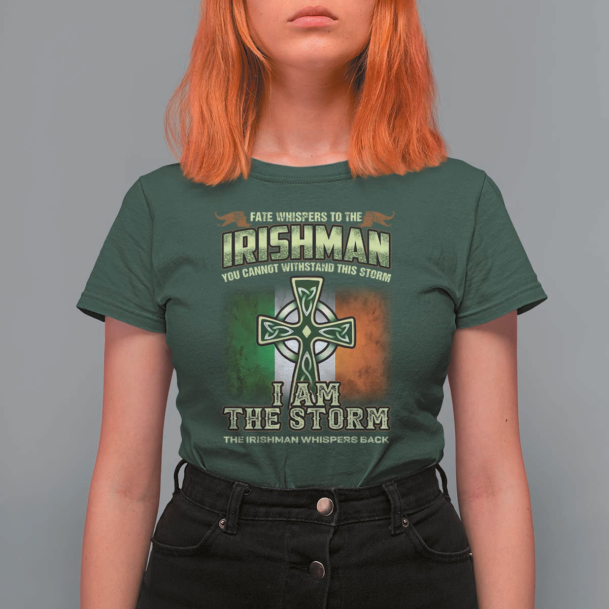 Irish Pride T Shirt For Women Irish Warrior I Am The Storm The Irishman Whispers Back