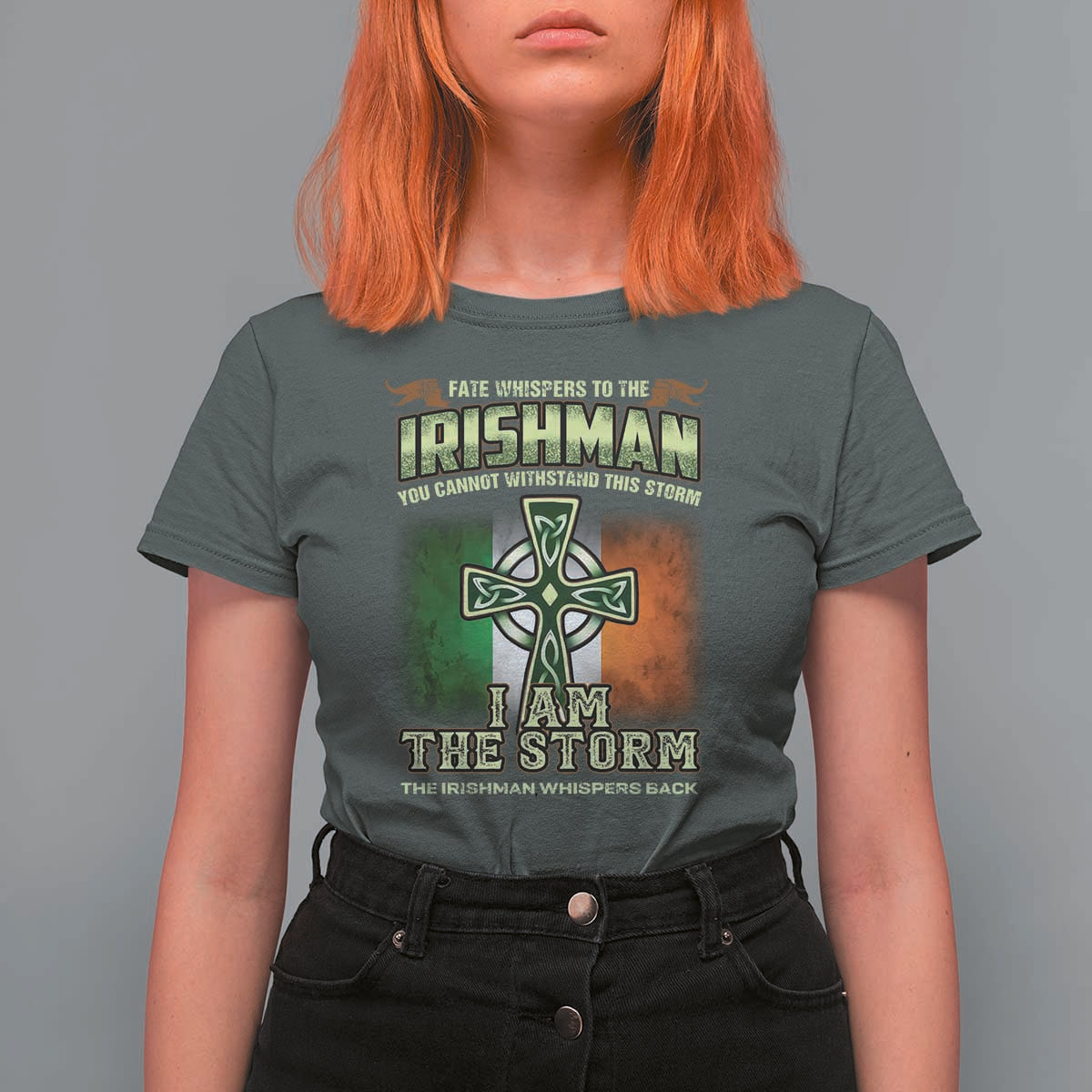 Irish Pride T Shirt For Women Irish Warrior I Am The Storm The Irishman Whispers Back