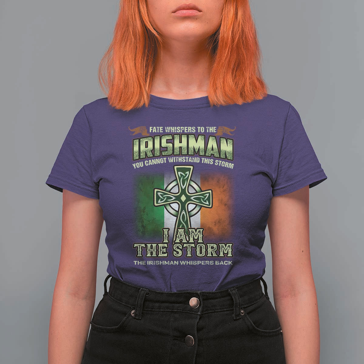 Irish Pride T Shirt For Women Irish Warrior I Am The Storm The Irishman Whispers Back