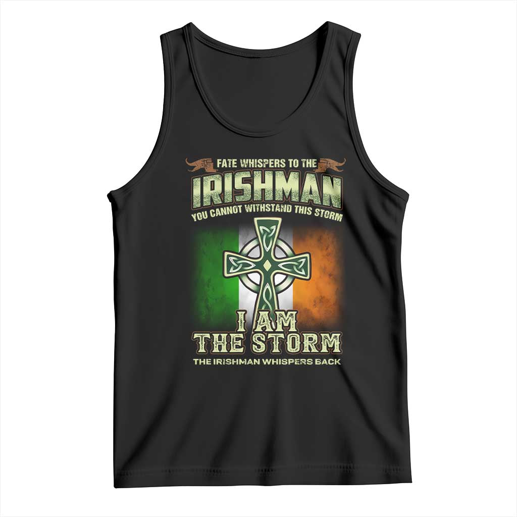 Irish Pride Tank Top Irish Warrior I Am The Storm The Irishman Whispers Back
