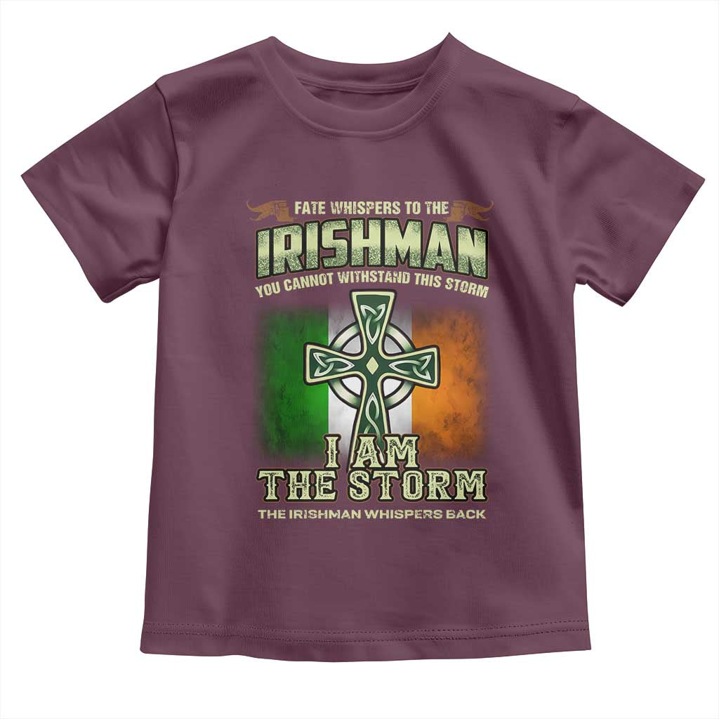 Irish Pride Toddler T Shirt Irish Warrior I Am The Storm The Irishman Whispers Back