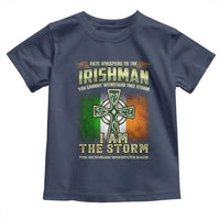 Irish Pride Toddler T Shirt Irish Warrior I Am The Storm The Irishman Whispers Back