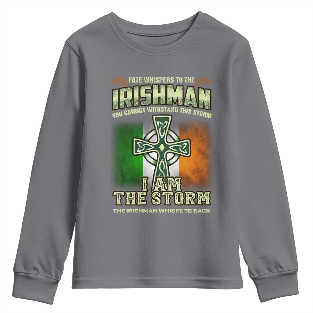 Irish Pride Youth Sweatshirt Irish Warrior I Am The Storm The Irishman Whispers Back
