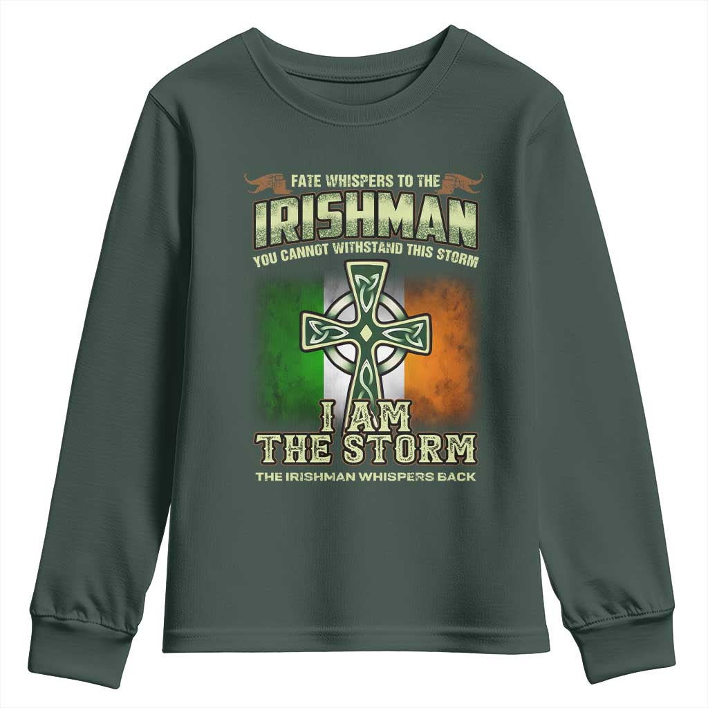 Irish Pride Youth Sweatshirt Irish Warrior I Am The Storm The Irishman Whispers Back