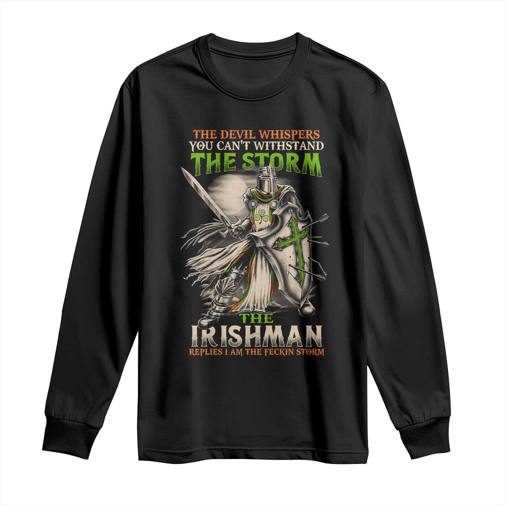 Irish Pride Long Sleeve Shirt Irish Warrior I Am The Feckin Storm