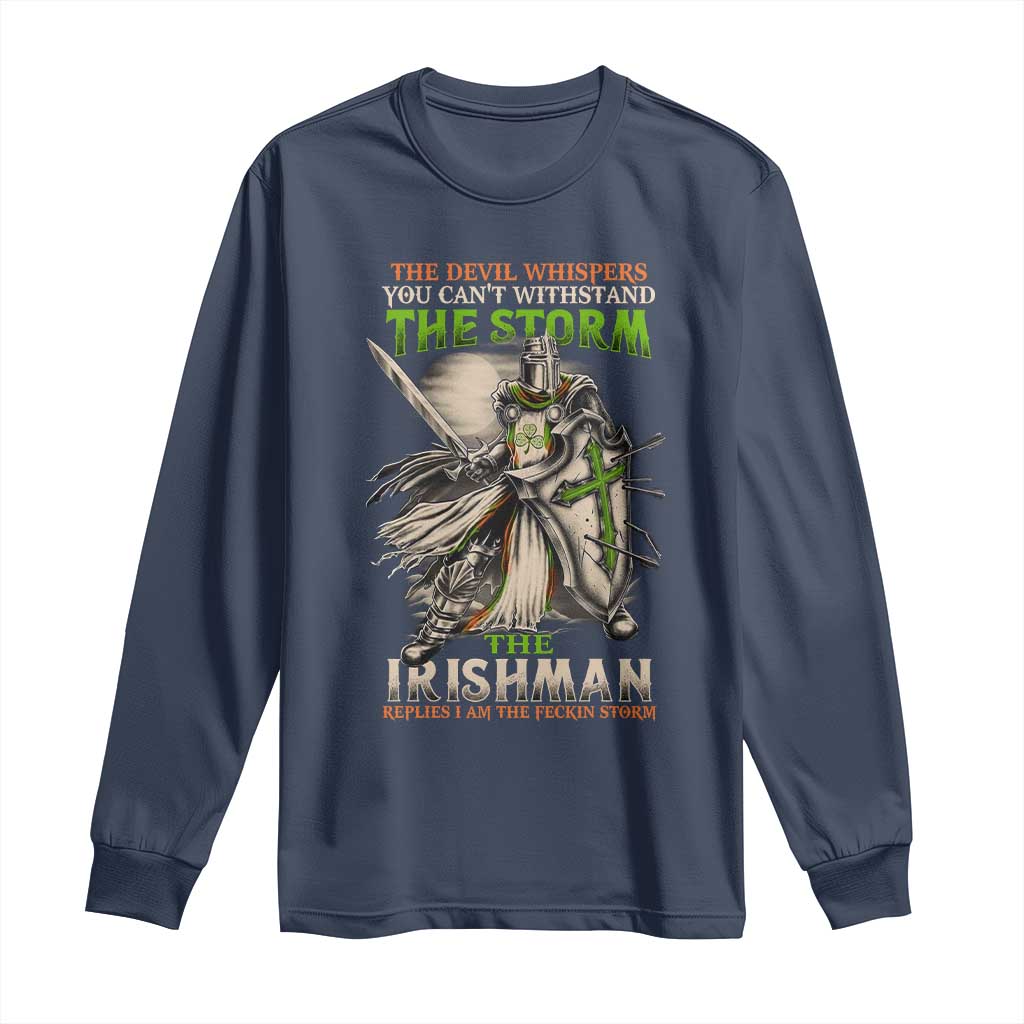 Irish Pride Long Sleeve Shirt Irish Warrior I Am The Feckin Storm