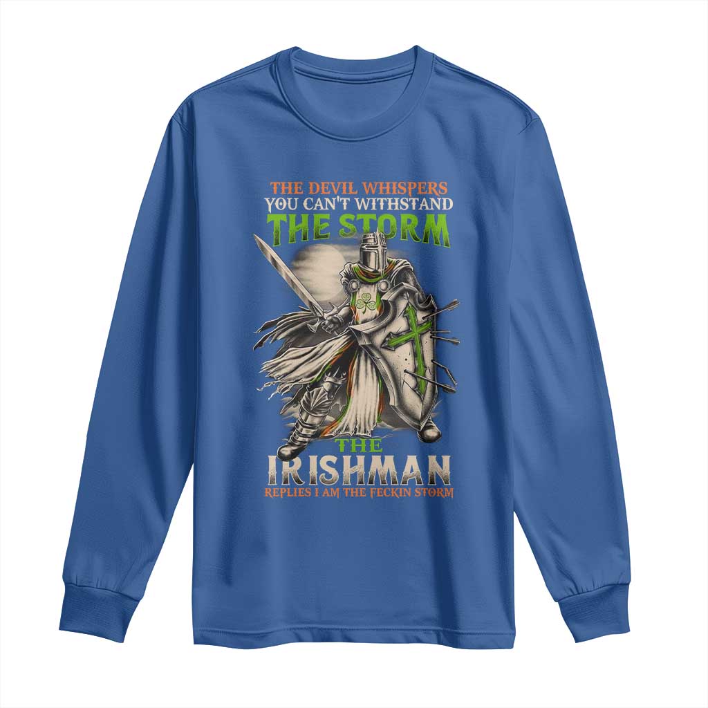 Irish Pride Long Sleeve Shirt Irish Warrior I Am The Feckin Storm