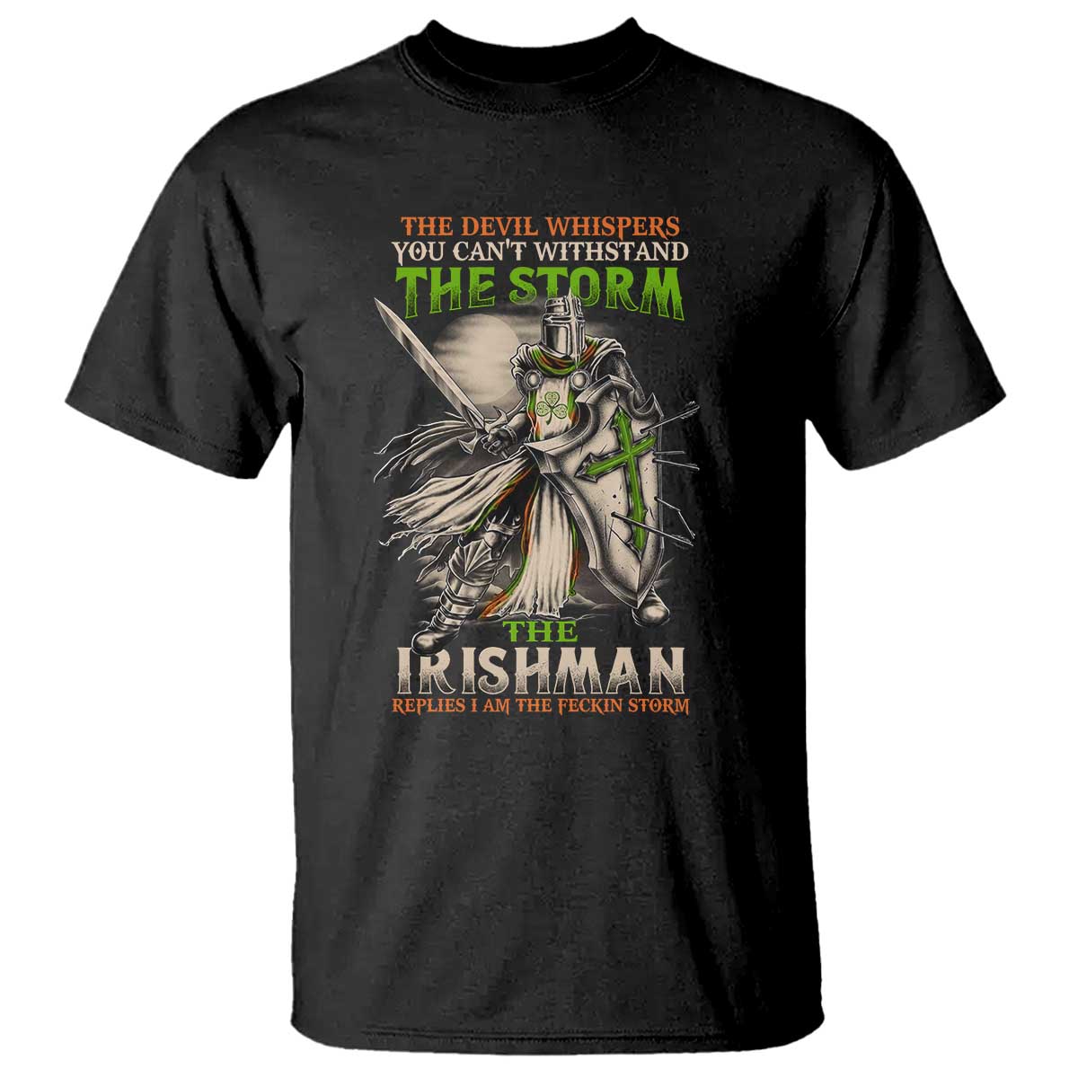 Irish Pride T Shirt Irish Warrior I Am The Feckin Storm