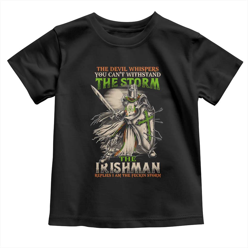 Irish Pride Toddler T Shirt Irish Warrior I Am The Feckin Storm