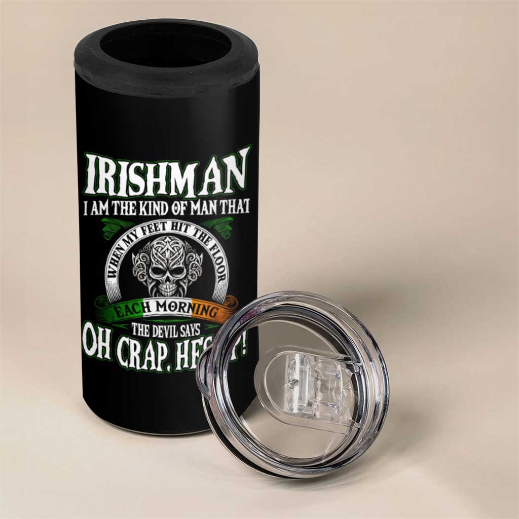 Funny Irishman 4 in 1 Can Cooler Tumbler When My Feet Hit The Floor Each Morning The Devil Says Oh Crap He's Up