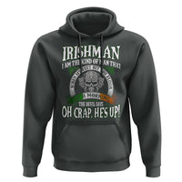 Funny Irishman Hoodie When My Feet Hit The Floor Each Morning The Devil Says Oh Crap He's Up