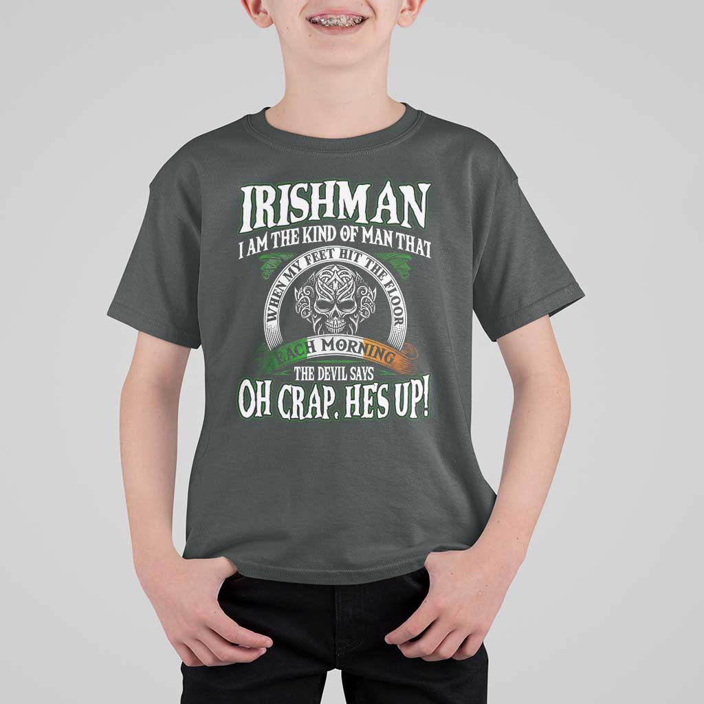 Funny Irishman T Shirt For Kid When My Feet Hit The Floor Each Morning The Devil Says Oh Crap He's Up