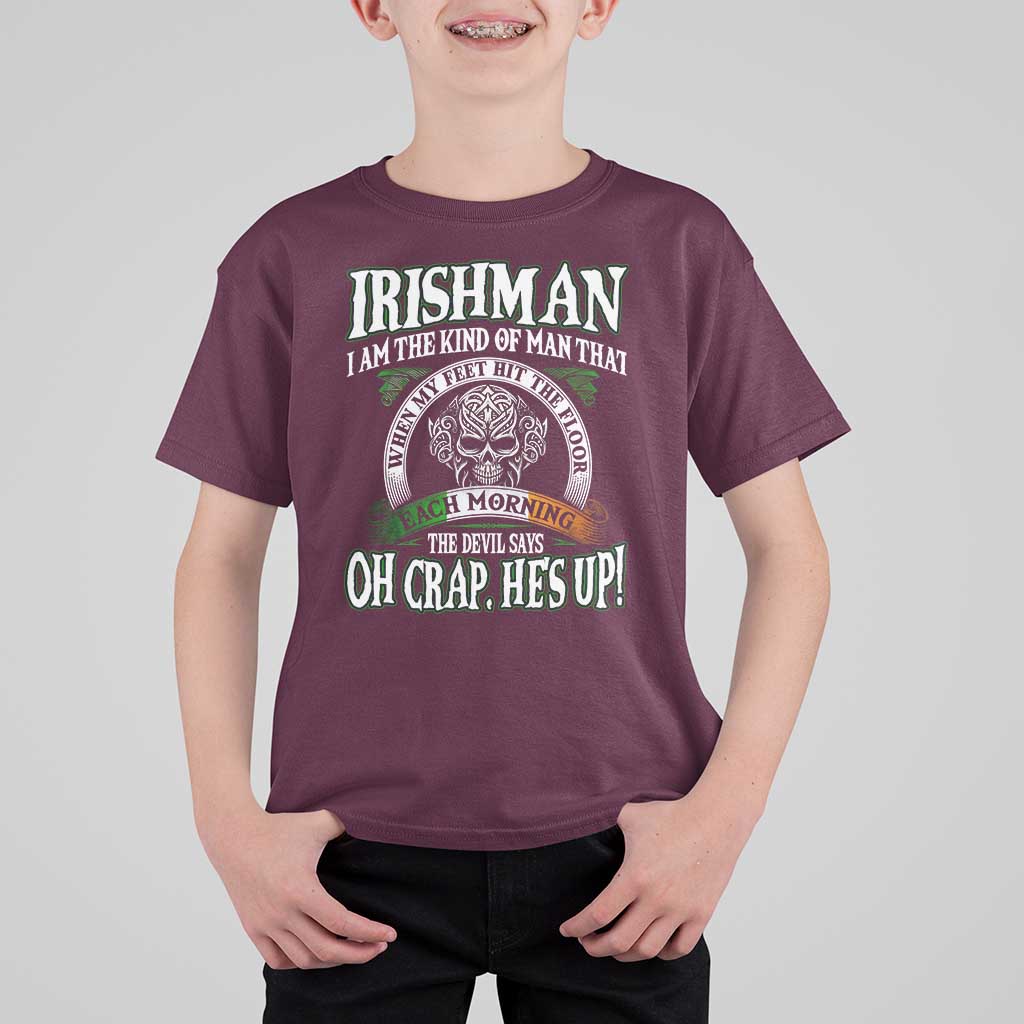 Funny Irishman T Shirt For Kid When My Feet Hit The Floor Each Morning The Devil Says Oh Crap He's Up