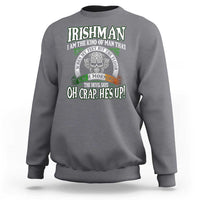 Funny Irishman Sweatshirt When My Feet Hit The Floor Each Morning The Devil Says Oh Crap He's Up