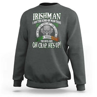 Funny Irishman Sweatshirt When My Feet Hit The Floor Each Morning The Devil Says Oh Crap He's Up