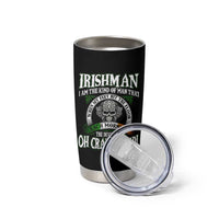Funny Irishman Tumbler Cup When My Feet Hit The Floor Each Morning The Devil Says Oh Crap He's Up