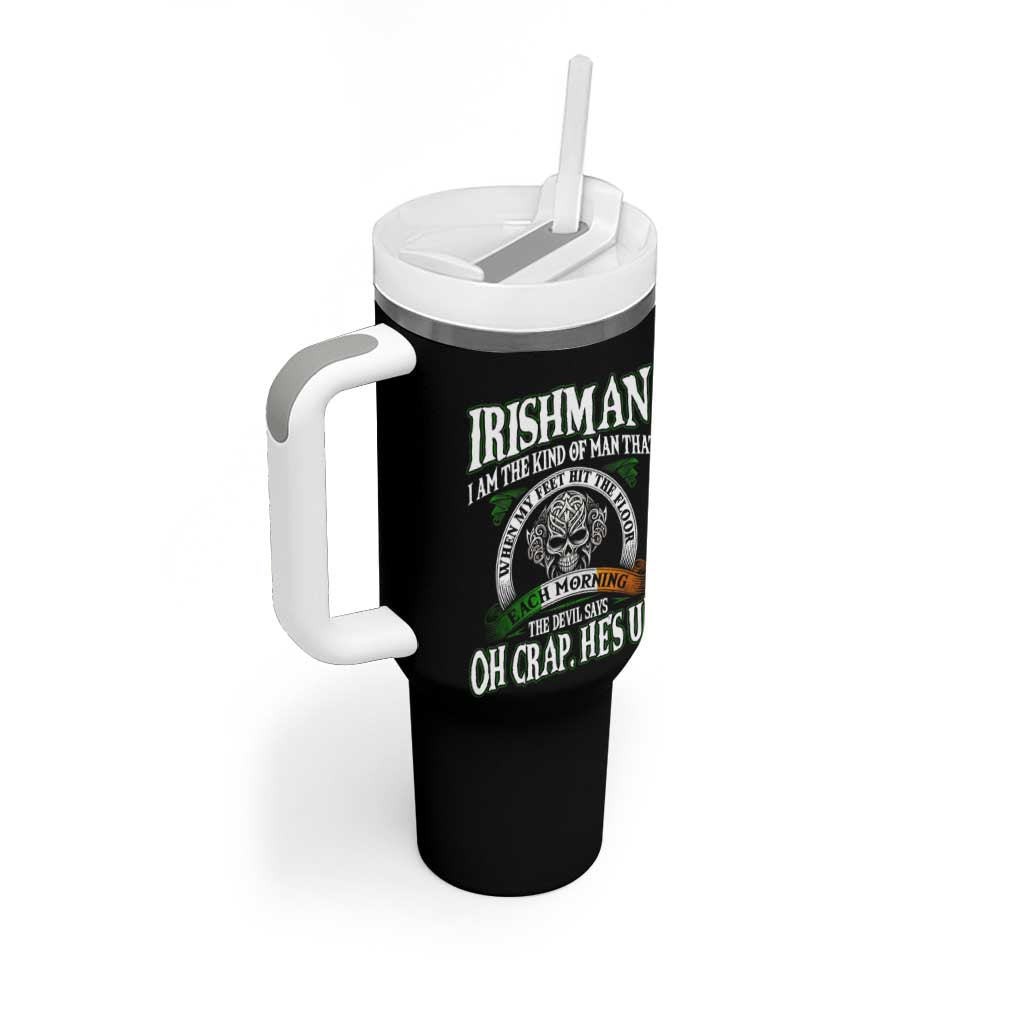 Funny Irishman Tumbler With Handle When My Feet Hit The Floor Each Morning The Devil Says Oh Crap He's Up