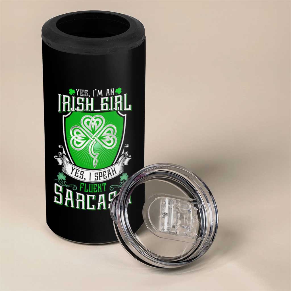Funny Irish Girl 4 in 1 Can Cooler Tumbler I Speak Fluent Sarcasm