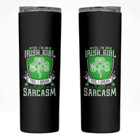Funny Irish Girl Skinny Tumbler I Speak Fluent Sarcasm