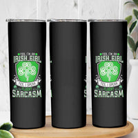 Funny Irish Girl Skinny Tumbler I Speak Fluent Sarcasm