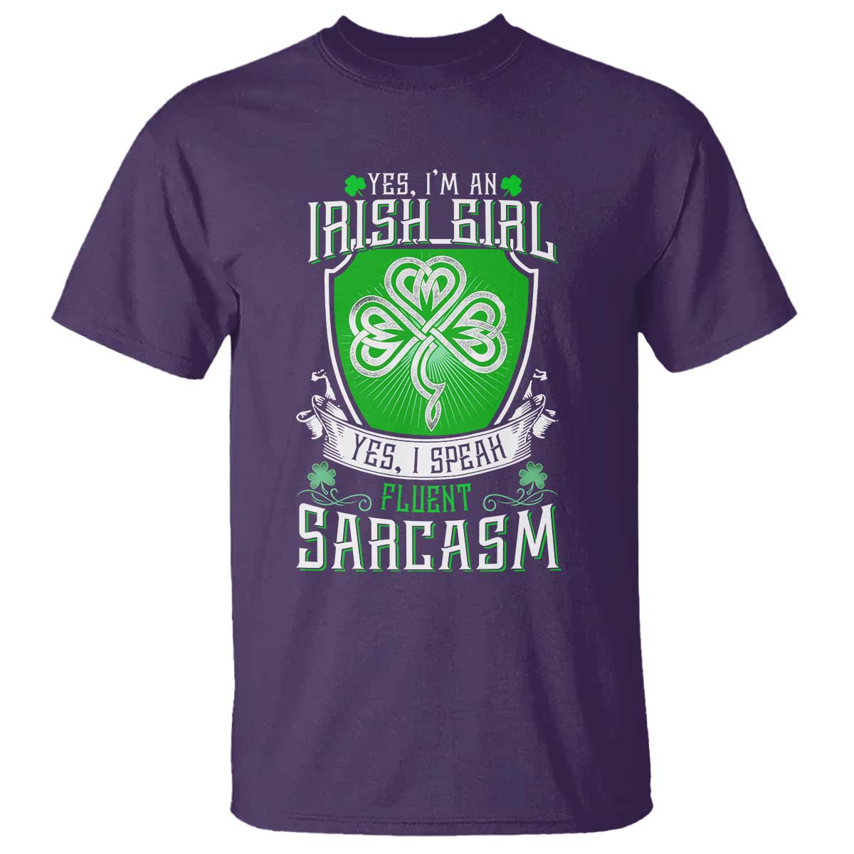 Funny Irish Girl T Shirt I Speak Fluent Sarcasm