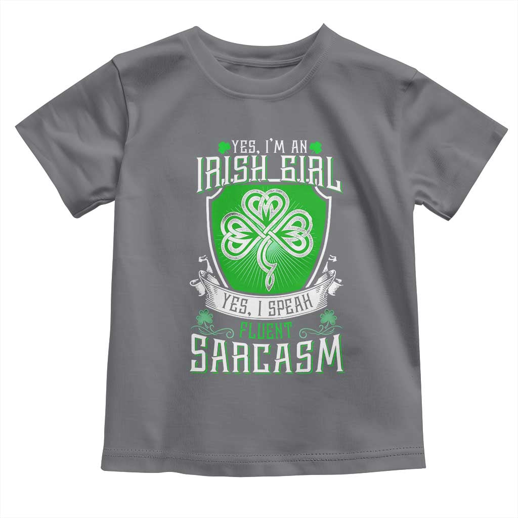 Funny Irish Girl Toddler T Shirt I Speak Fluent Sarcasm