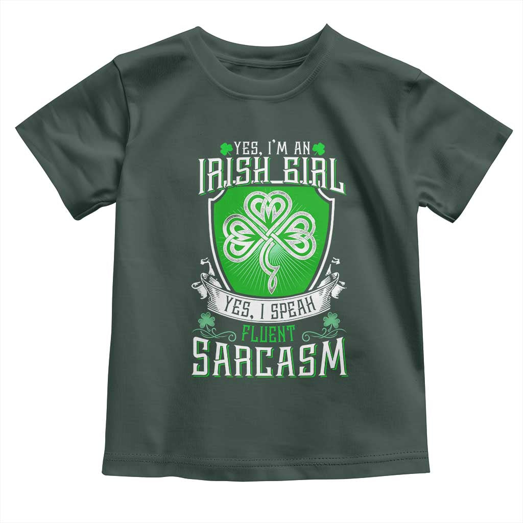 Funny Irish Girl Toddler T Shirt I Speak Fluent Sarcasm