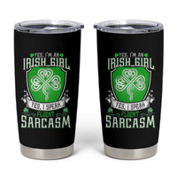 Funny Irish Girl Tumbler Cup I Speak Fluent Sarcasm