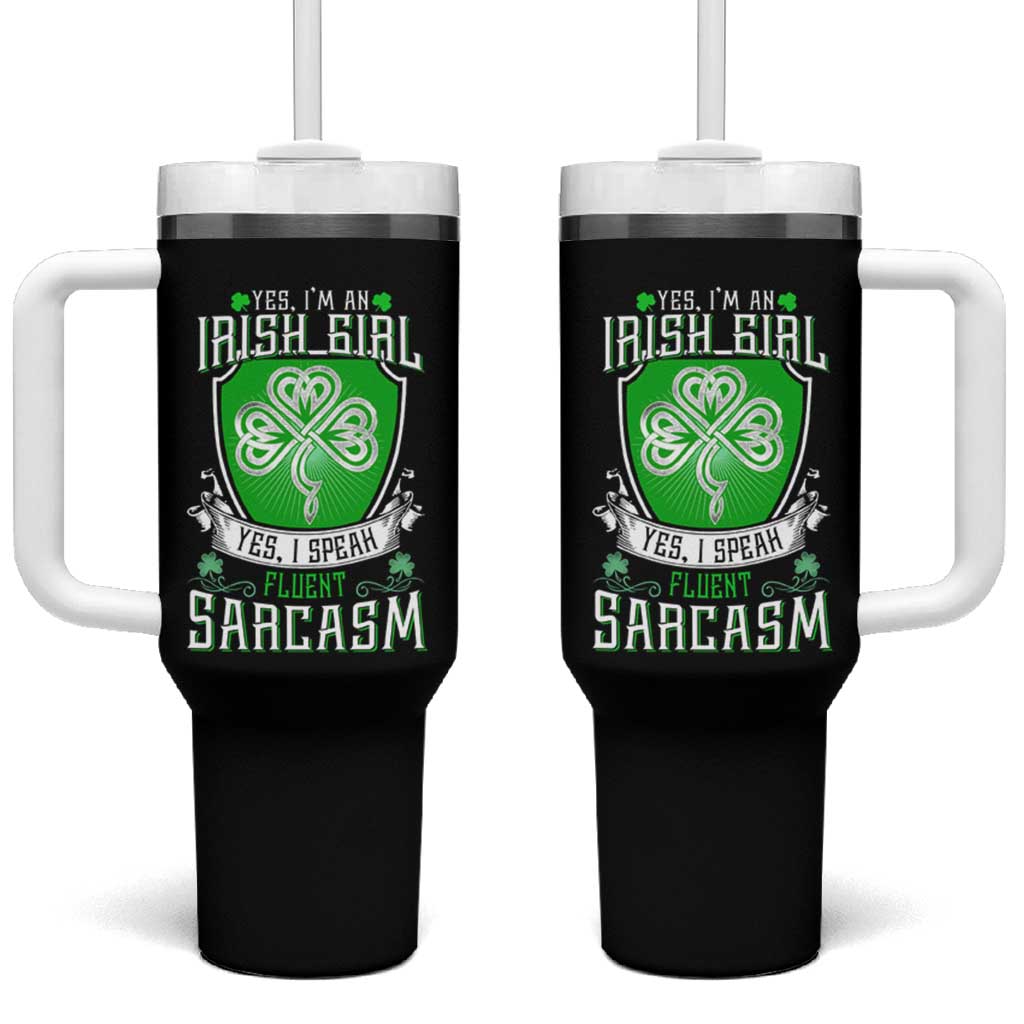 Funny Irish Girl Tumbler With Handle I Speak Fluent Sarcasm
