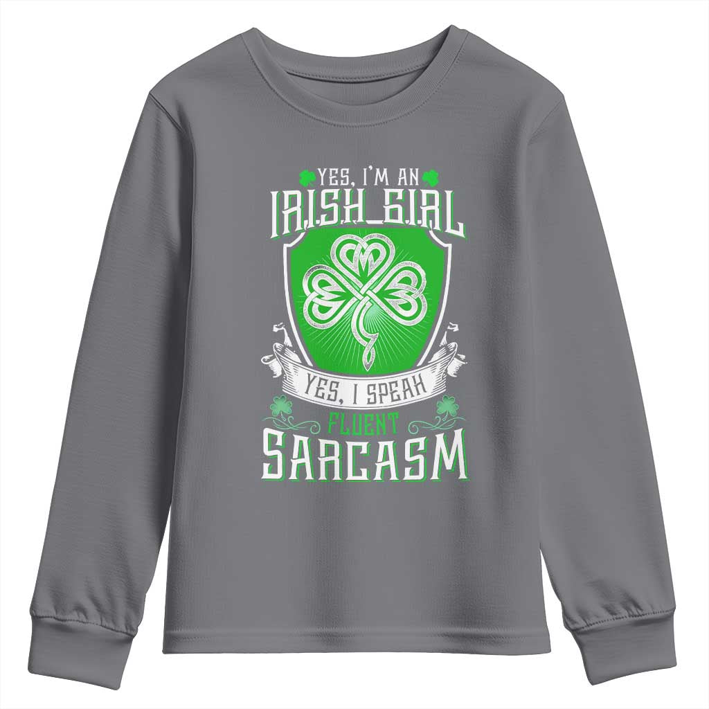 Funny Irish Girl Youth Sweatshirt I Speak Fluent Sarcasm