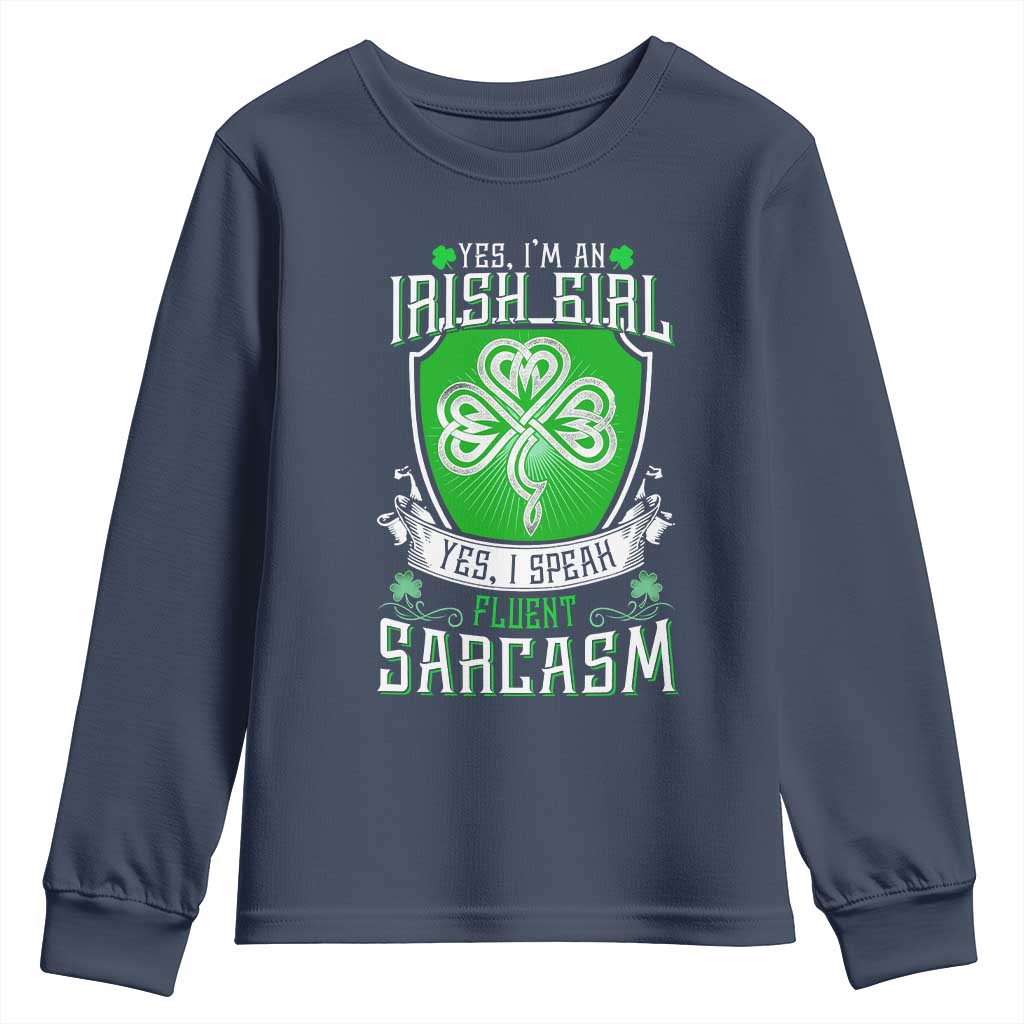 Funny Irish Girl Youth Sweatshirt I Speak Fluent Sarcasm