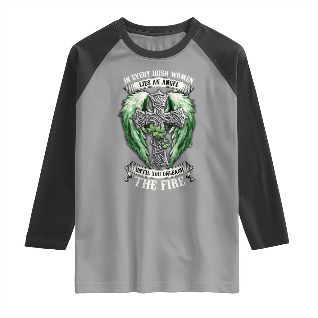 Irish Women Raglan Shirt In Every Irish Woman Lies An Angel Until You Unleash The Fire
