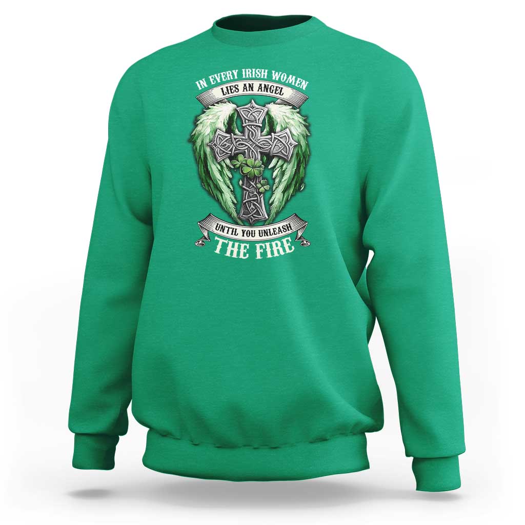 Irish Women Sweatshirt In Every Irish Woman Lies An Angel Until You Unleash The Fire