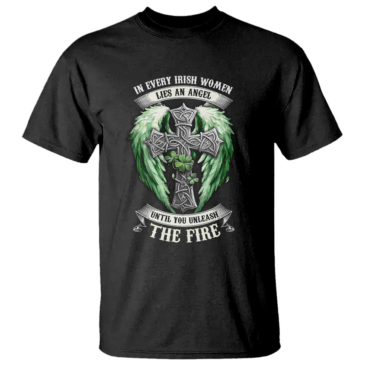 Irish Women T Shirt In Every Irish Woman Lies An Angel Until You Unleash The Fire