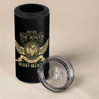 Never Underestimate The Power Of Irish Women 4 in 1 Can Cooler Tumbler