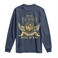 Never Underestimate The Power Of Irish Women Long Sleeve Shirt