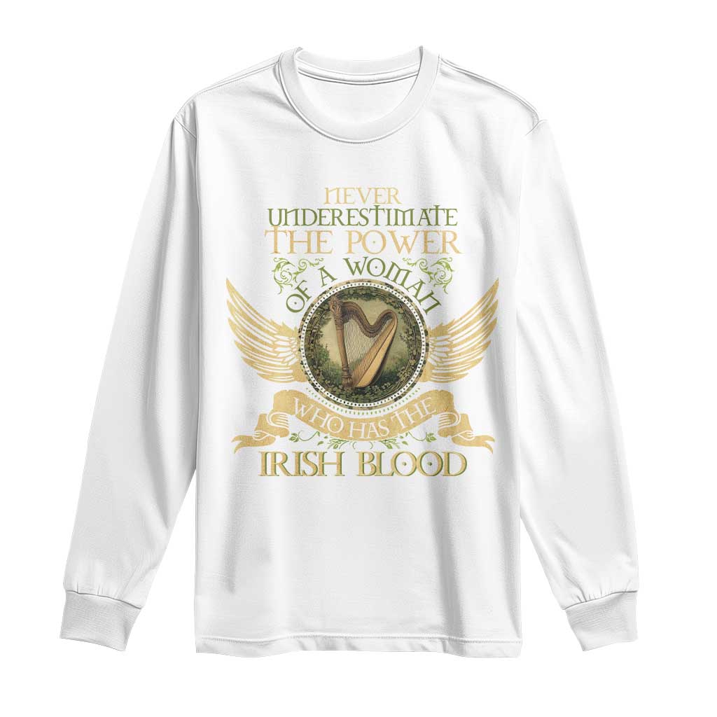 Never Underestimate The Power Of Irish Women Long Sleeve Shirt