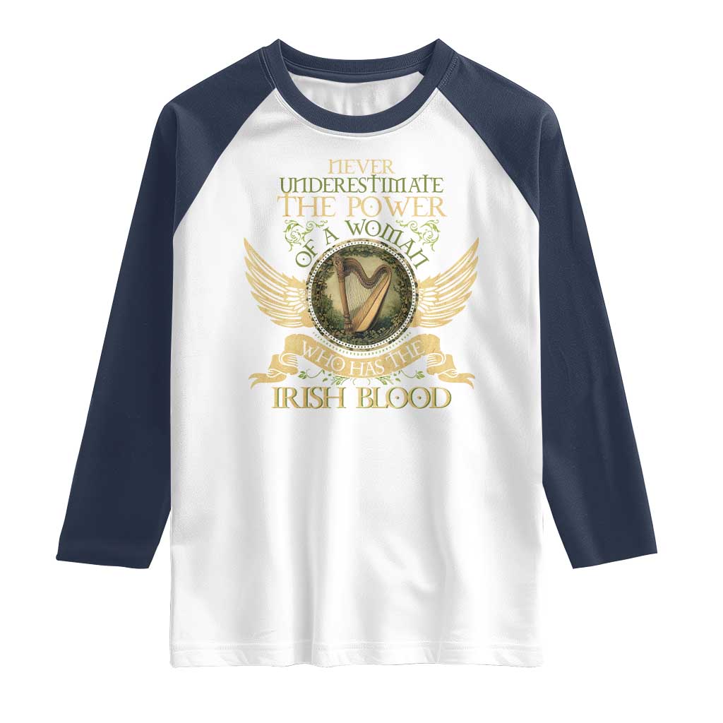 Never Underestimate The Power Of Irish Women Raglan Shirt